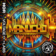 MANUCHO | HÖR x VOLTAGE LABS  | Maximum Heat  DJ Contest