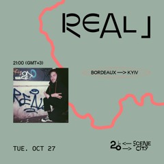 Scene city Bordeaux w/ Real J. @ 20ft Radio - 27/10/2020