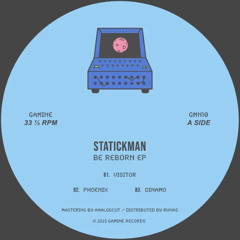 Premiere : Statickman - Phoenix (GMN10)