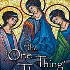 [PDF] ✔️ eBooks The One Thing Is Three: How the Most Holy Trinity Explains Everything Full Books