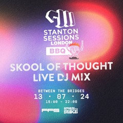 Skool of Thought @ Stanton Sessions, London