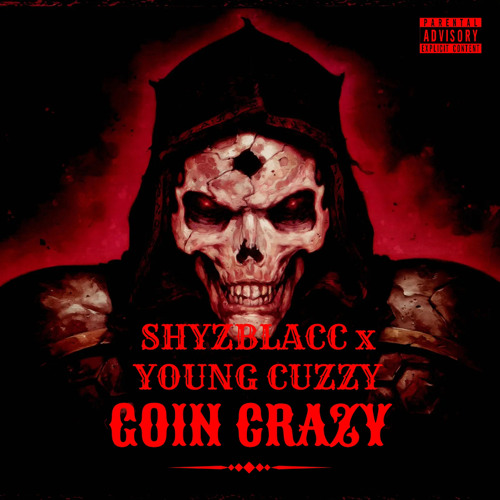 Going crazy Ft young cuzzy