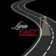 Livin Fast