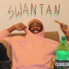 SWANTAN (PROD. Benihana boy)