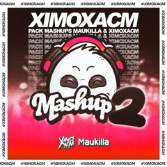 Maukilla & Ximoxacm Mashup Pack Vol. 2  FREE! 🔥