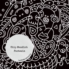 Chip Mandich - Fantazia (free dl)