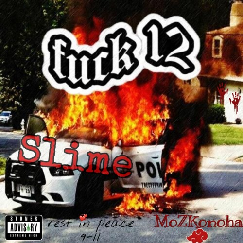 Fuck 12 (Slime Hollow)