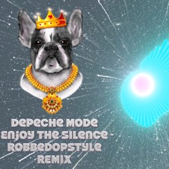 Depeche Mode - Enjoy The Silence (Robbedopstyle House Remix)