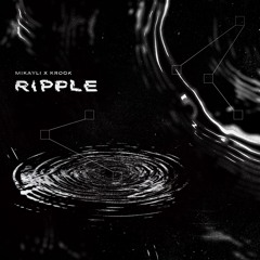 Mikayli & Krook - Ripple