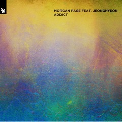 Morgan Page feat. Jeonghyeon - Addict (Skush Remix)