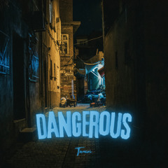 Tamiri - Dangerous (Exclusive)