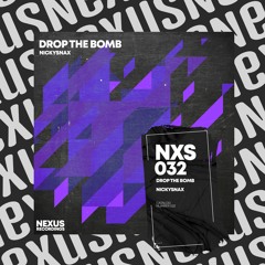 NickySnax - Drop The Bomb [Nexus Recordings]