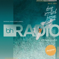 Beachhouse Radio - April 2024 - with Royce Cocciardi