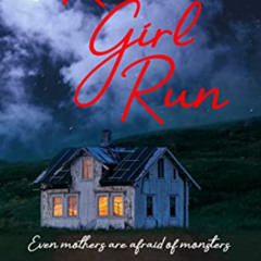 [Read] KINDLE 🎯 Run Girl Run by  Ellen Y. Mueller [PDF EBOOK EPUB KINDLE]
