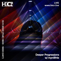 Deeper Progressions 004 w/ myni8hte - 10/11/2020