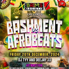 BRIMS SOCIETY PRESENTS: BASHMENT VS AFROBEATS LIVE AUDIO MIXED BY J3 FT DEEJAY TY & DJREMARUK