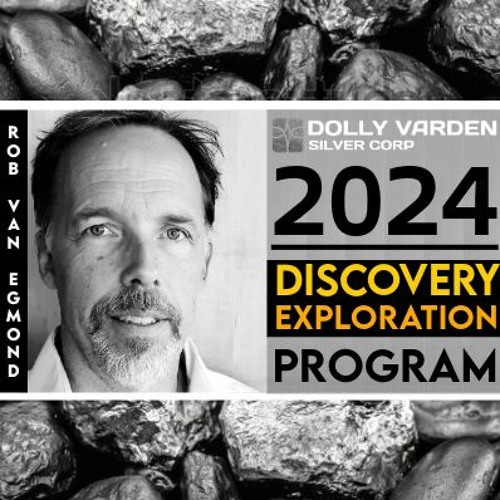 Dolly Varden Silver - 2024 Gold, Silver Drill Program