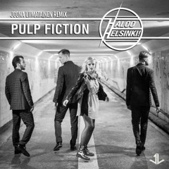 Haloo Helsinki! - Pulp Fiction (Joona Liimatainen Remix) [Extended Mix]