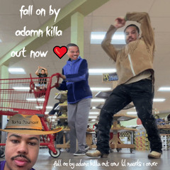 fall on by Adamn Killa out now ❤️ (Lil Manels 1 Cover)