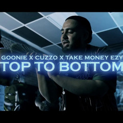 Truly Goonie x Cuzzo x Take Money Ezy - Top To Bottom (Official Music Video)