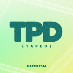 TPD (taped) #23 March 2024