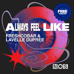 Always Feel Like