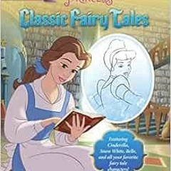 [ACCESS] [PDF EBOOK EPUB KINDLE] Learn to Draw Disney's Classic Fairy Tales: Featurin