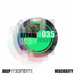 Global #035 - VISCOSITY