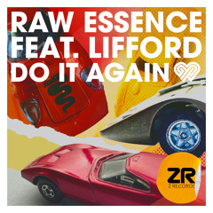 Raw Essence feat. Lifford - Do It Again (Lazywax Mix)