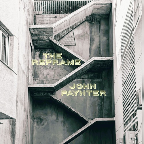 The ReFrame & John Paynter (Paisley Dark Recs)