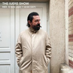 The Iueke Show - 15 Novembre 2023