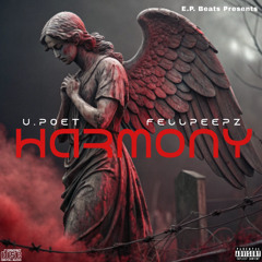 Harmony Feat. FellPeepz (Prod By E.P. Beats)