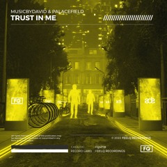 MusicByDavid & Palacefield - Trust In Me