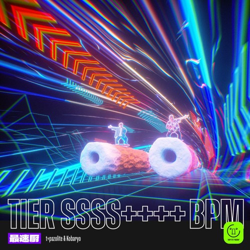 最速厨(t+pazolite & Kobaryo) - TIER SSSS+ BPM