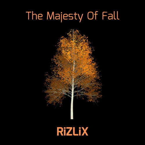 RiZLiX - The Majesty Of Fall