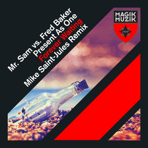 Mr. Sam vs. Fred Baker Present As One - Forever Waiting