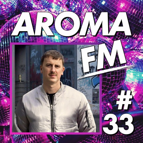 AROMA FM #33 - 1-800-Disco