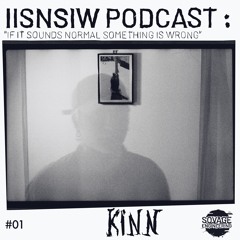 IISNSIW PODCAST 01 - KINN - DJ SET