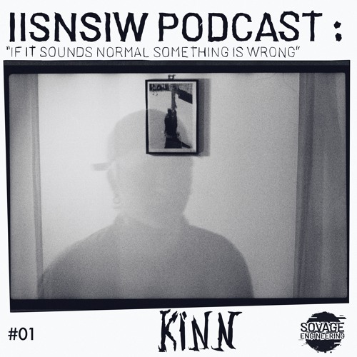 IISNSIW PODCAST 01 - KINN - DJ SET