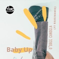 Baby Up!  (Prod THS) ft Brucenando