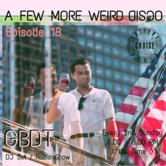 GBDT - A Few More Weird Disco #18