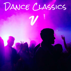 Dance Classics  V ( There Must Be Music )