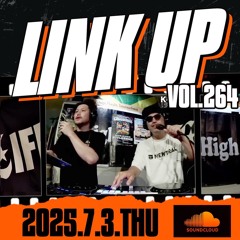 LINKUP VOL.264 MIXED BY KING LIFE STAR CREW