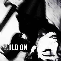 3o - hold on