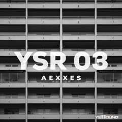 YSR 03 - AEXXES studio mix - Dream