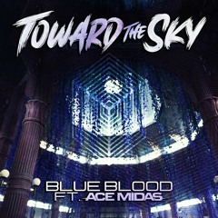 BLUE BLOOD (ft. Ace Midas)