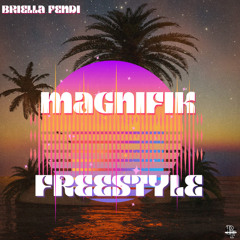 MAGNIFIK (FREESTYLE)