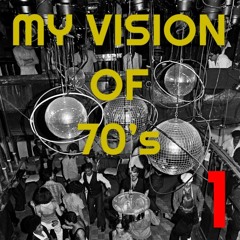DJ NOBODY presents MY VISION OF 70's Part 1