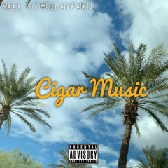 Cigar Mu$ic