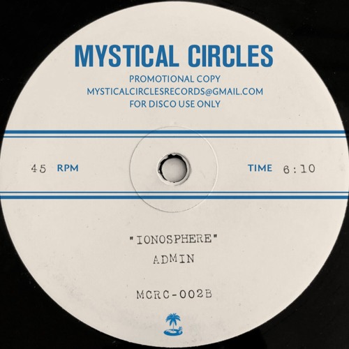 PREMIERE: Admin - Ionosphere [Mystical Circles]